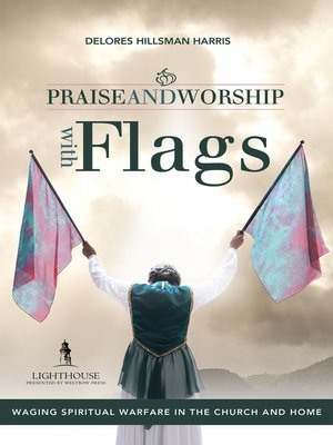 cover image of Praise and Worship with Flags